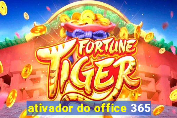 ativador do office 365